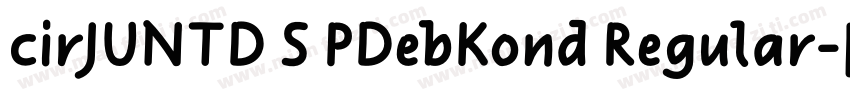 cirJUNTD S PDebKond Regular字体转换